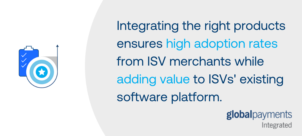 Infographic says, "Integrating the right products ensures high adoption rates from ISV merchants while adding value to ISVs' existing software platform." There is an icon on the left with a bullseye and checklist.